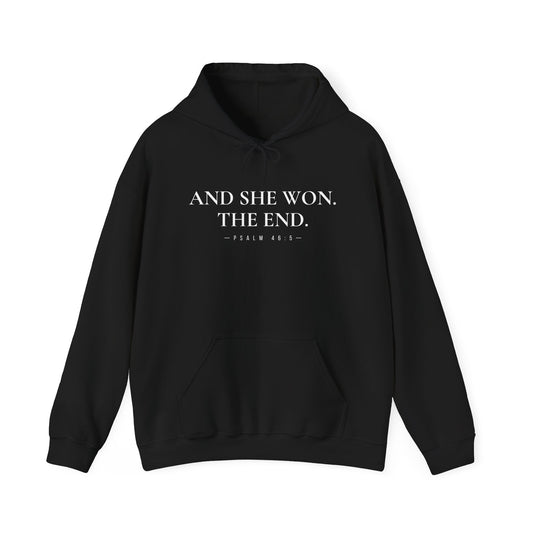 And She Won. The End. -Psalm 46:5 Hooded Sweatshirt