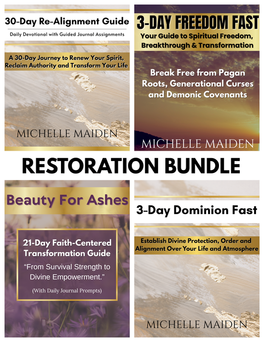 8-WEEK RESTORATION BUNDLE | 30-Day Re-Alignment Guide + 3-Day Freedom Fast + 21-Day Faith-Centered Transformation Guide + 3-Day Dominion Fast